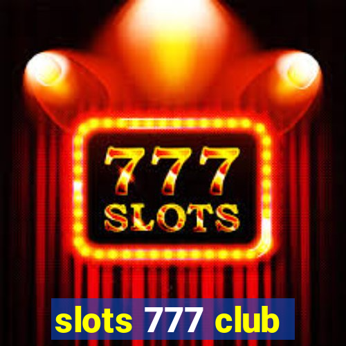 slots 777 club